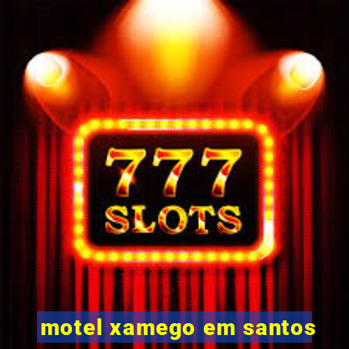 motel xamego em santos